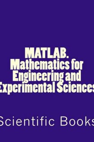 Cover of Matlab. Mathematics for Engineering and Experimental Sciences