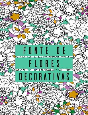 Book cover for Fonte de Flores Decorativas