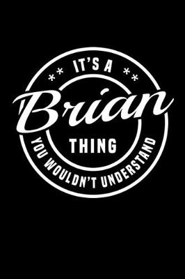 Book cover for It's A Brian Thing, You Wouldn't Understand