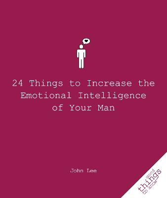 Book cover for 24 Things to Increase the Emotional Intelligence of Your Man