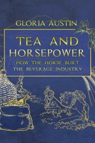 Cover of Tea and Horsepower