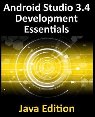 Book cover for Android Studio 3.4 Development Essentials - Java Edition