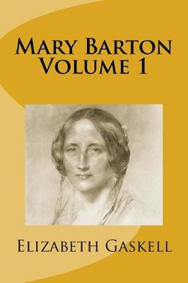 Book cover for Mary Barton Volume 1