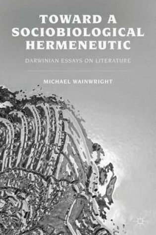 Cover of Toward a Sociobiological Hermeneutic