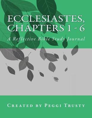 Book cover for Ecclesiastes, Chapters 1 - 6