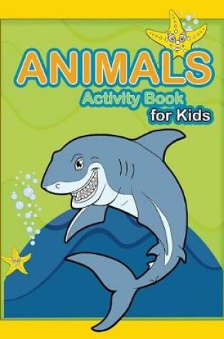 Cover of Animal Activity Book For Kids