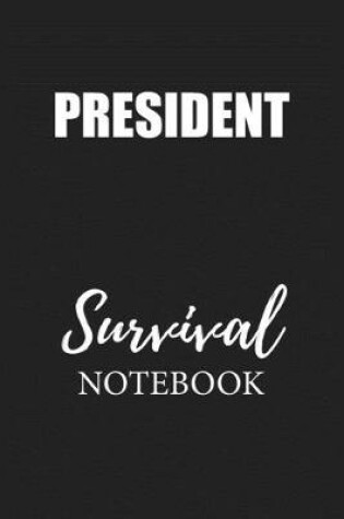 Cover of President Survival Notebook