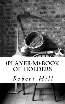 Book cover for (Player-M)-Book of Holders