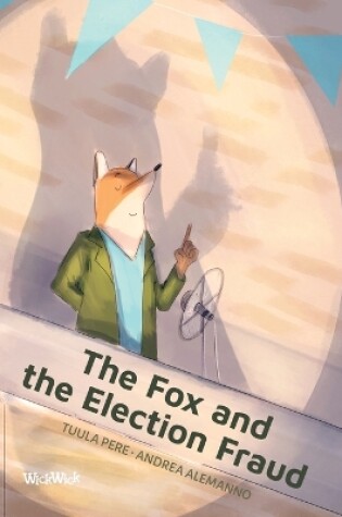 Cover of The Fox and the Election Fraud