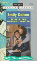 Cover of Elise and the Hotshot Lawyer