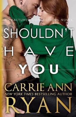 Book cover for Shouldn't Have You