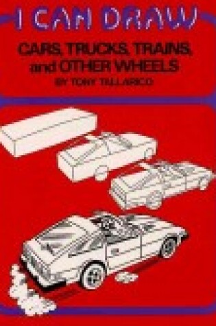 Cover of I Can Draw Cars Trucks Trains+