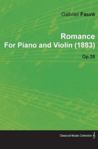 Cover of Romance By Gabriel Faure For Piano and Violin (1883) Op.28