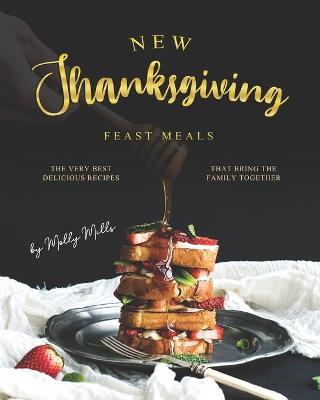 Book cover for New Thanksgiving Feast Meals