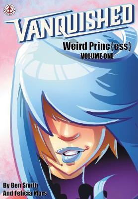 Book cover for Vanquished: Weird Princ{ess}