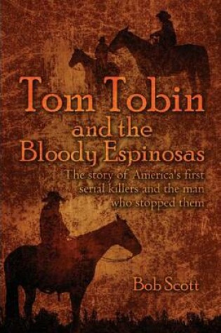 Cover of Tom Tobin and the Bloody Espinosas