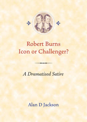 Book cover for Robert Burns, Icon or Challenger?