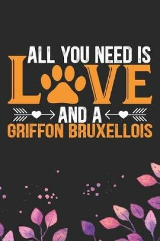 Cover of All You Need Is Love and a Griffon Bruxellois