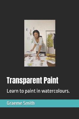 Book cover for Transparent Paint