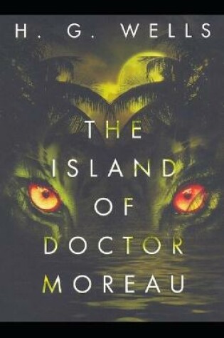 Cover of Illustrated The Island of Dr. Moreau by H. G. Wells