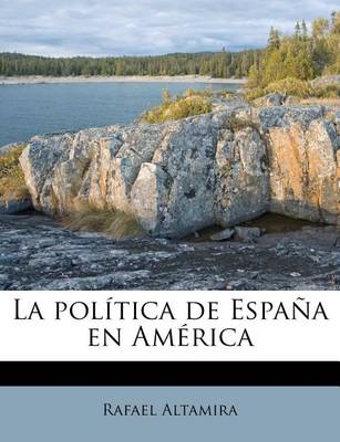 Book cover for La política de España en América