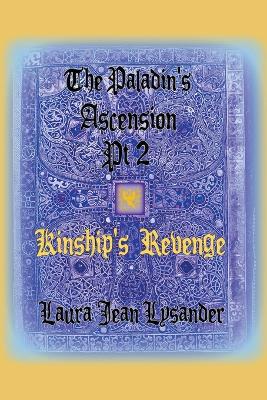 Cover of The Paladin's Ascension Pt2 Kinship's Revenge