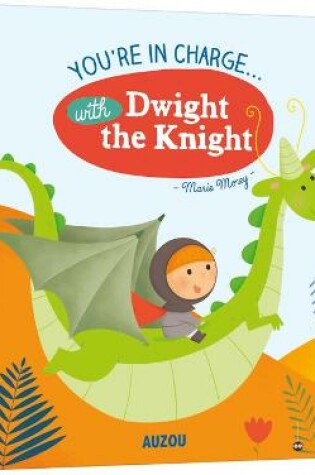 Cover of You're in Charge... With Dwight the Knight