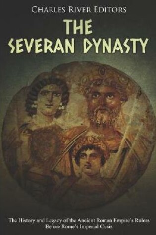 Cover of The Severan Dynasty