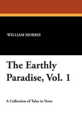 Cover of The Earthly Paradise, Vol. 1