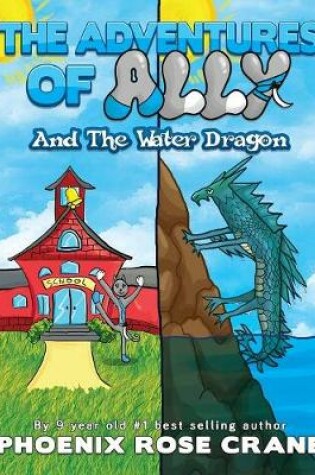 Cover of The Adventures Of Ally & The Water Dragon