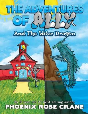 Cover of The Adventures Of Ally & The Water Dragon