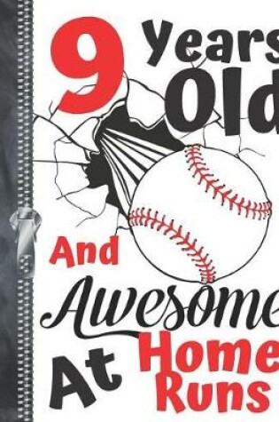 Cover of 9 Years Old And Awesome At Home Runs