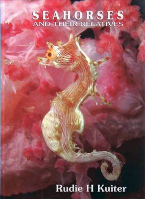 Book cover for Seahorses and Their Relatives