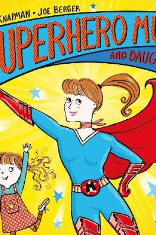 Cover of Superhero Mum and Daughter