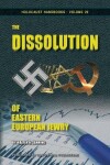 Book cover for The Dissolution of Eastern European Jewry