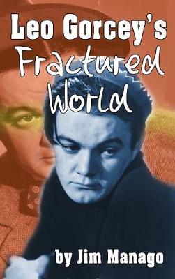 Book cover for Leo Gorcey's Fractured World (hardback)