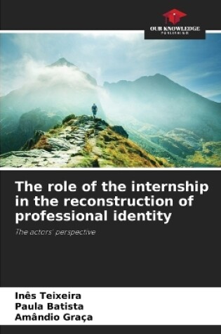 Cover of The role of the internship in the reconstruction of professional identity