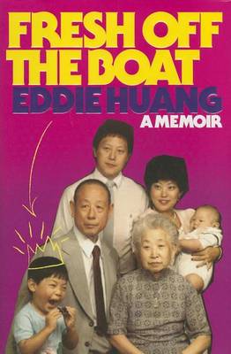 Fresh Off the Boat by Eddie Huang
