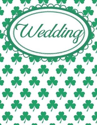 Book cover for Shamrock Wedding Planner for Irish Brides and Grooms