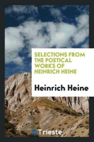 Cover of Selections from the Poetical Works of Heinrich Heine