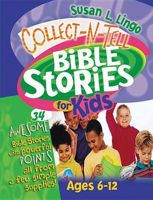 Cover of Collect-N-Tell Bible Stories for Kids