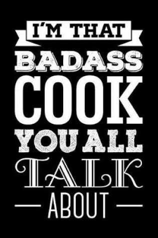Cover of I'm That Badass Cook You All Talk About