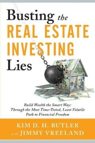 Cover of Busting the Real Estate Investing Lies