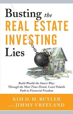 Book cover for Busting the Real Estate Investing Lies