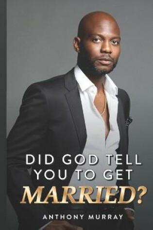 Cover of Did God Tell You to Get Married?