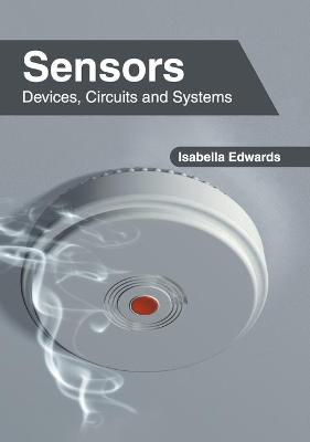 Cover of Sensors: Devices, Circuits and Systems