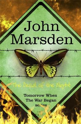 Book cover for The Tomorrow Series: The Dead of the Night