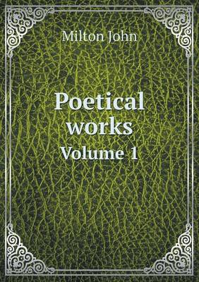 Book cover for Poetical works Volume 1