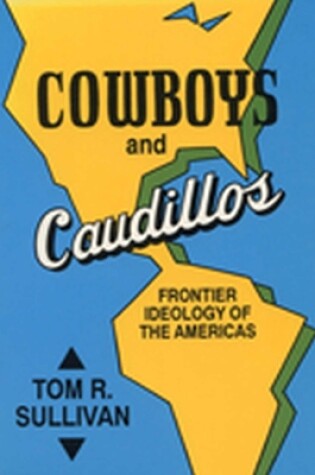 Cover of Cowboys &Caudillos Frontier