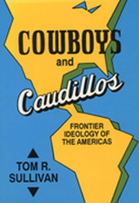 Book cover for Cowboys &Caudillos Frontier